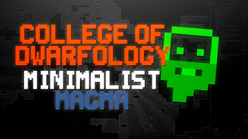 College of Dwarfology - Minimalist Magma Access | Dwarf Fortress 2021