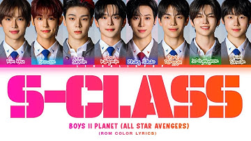ALL STAR avengers – S-Class (BOYS II PLANET) Rom Color Lyrics