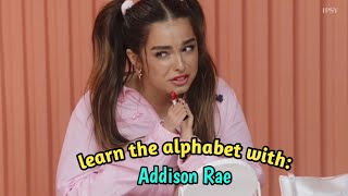 Learn the alphabet with Addison Rae