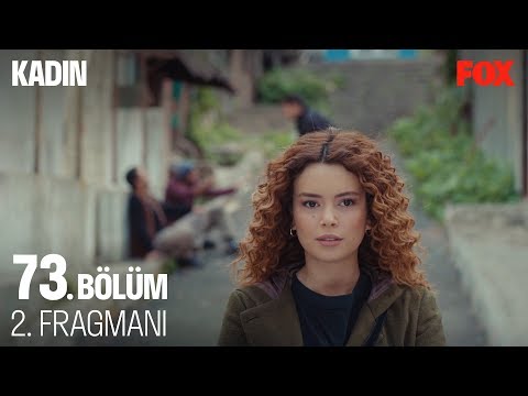 Kadın 73. Bölüm 2. Fragmanı