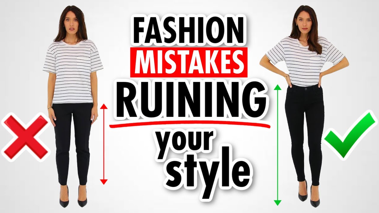 9 Fashion Mistakes *RUINING* Your Styleand HOW TO FIX! 