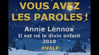 Annie Lennox -  Il est né le divin enfant -  Paroles lyrics  - VALP