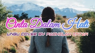 Cinta Dalam Hati - Ungu Cover Fadhilah Intan ( LIRIK )