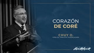 Chuy Olivares  Corazón de Coré