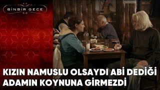 Kızın Namuslu Olsaydı Abi Dediği Adamın Koynuna Girmezdi | 54.Bölüm