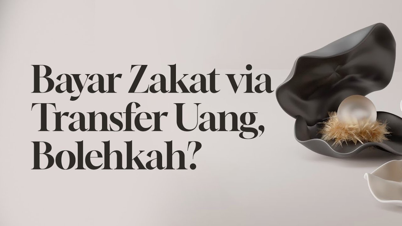 ⁣Bayar Zakat via Transfer Uang, Bolehkah?