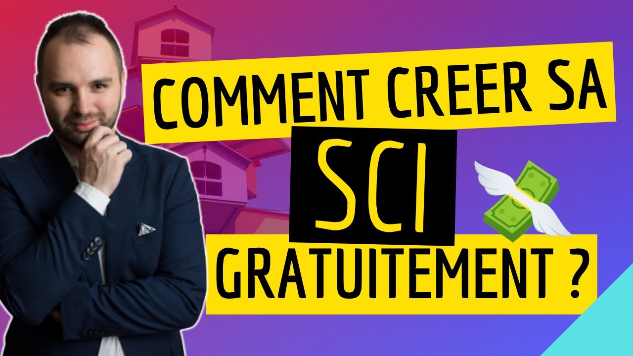 Créer une sci gratuitement