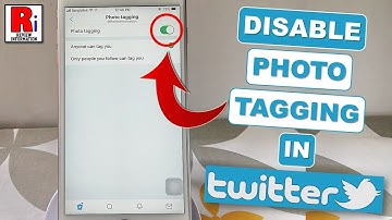 How To Disable Photo Tagging In Twitter