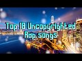 TOP 10 BEST "COPYRIGHT FREE" Rap and Hip Hop Music 2018 (" UNCOPYRIGHTED MUSIC ") FREE DOWNLOAD