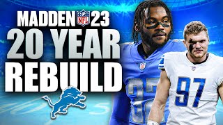 20 Year Rebuild of the Detroit Lions | First Super Bowl Win EVER?! Madden Franchise