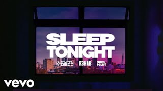 Switch Disco with R3HAB and Sam Feldt - SLEEP TONIGHT (Lyric Video)