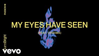 Watch Passion My Eyes Have Seen feat Chidima video