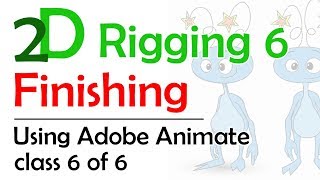2D Character Rigging 6: Finishing the Rig