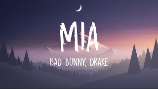 Bad Bunny, Drake - Mia (lyrics video)