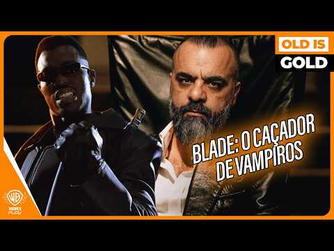 Blade: The Vampire Slayer - OLD IS GOLD with @tiagobelotti