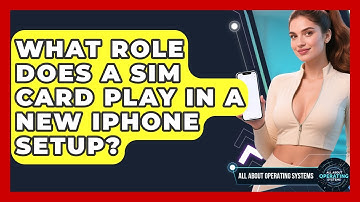 What Role Does A SIM Card Play In A New iPhone Setup? - All About Operating Systems