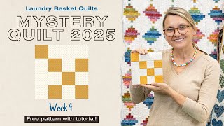 2025 Mystery Quilt - Week 4 - How to Make a Fun Nine Patch Block