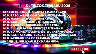 DJ TIKTOK TERBARU 2025 | DJ VIRAL 2025 | DJ FULL BASS