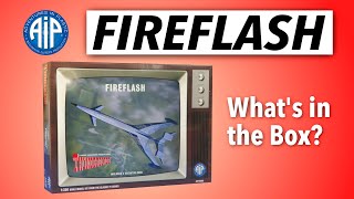 FIREFLASH - AIP THUNDERBIRDS CLASSIC - what's in the box?