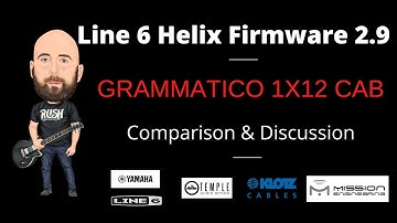 Line 6 Helix Firmware 2.9 - Grammatico Stock Cabs - Comparison & Discussion