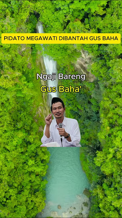 PIDATO MEGAWATI DIBANTAH GUS BAHA | NGAJI BARENG GUS BAHA' #gusbahaterbaru #bahamas #gusbaha
