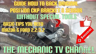BASIC TIPS HOW TO BACK ORIGINAL POSITION CKP BRACKET & CKP SENSOR/ NO NEED SPECIAL TOOLS
