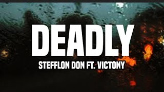 Stefflon don ft. Victony - Deadly (lyrics)