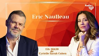 Éric Naulleau est l'invité de Cyrielle Sarah Cohen sur Radio J