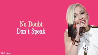 DON'T SPEAK - NO DOUBT (LYRICS TERJEMAHAN)