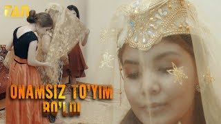 Otalar so'zi - Onamsiz to'yim bo'ldi | Оталар сузи - Онамсиз туйим булди