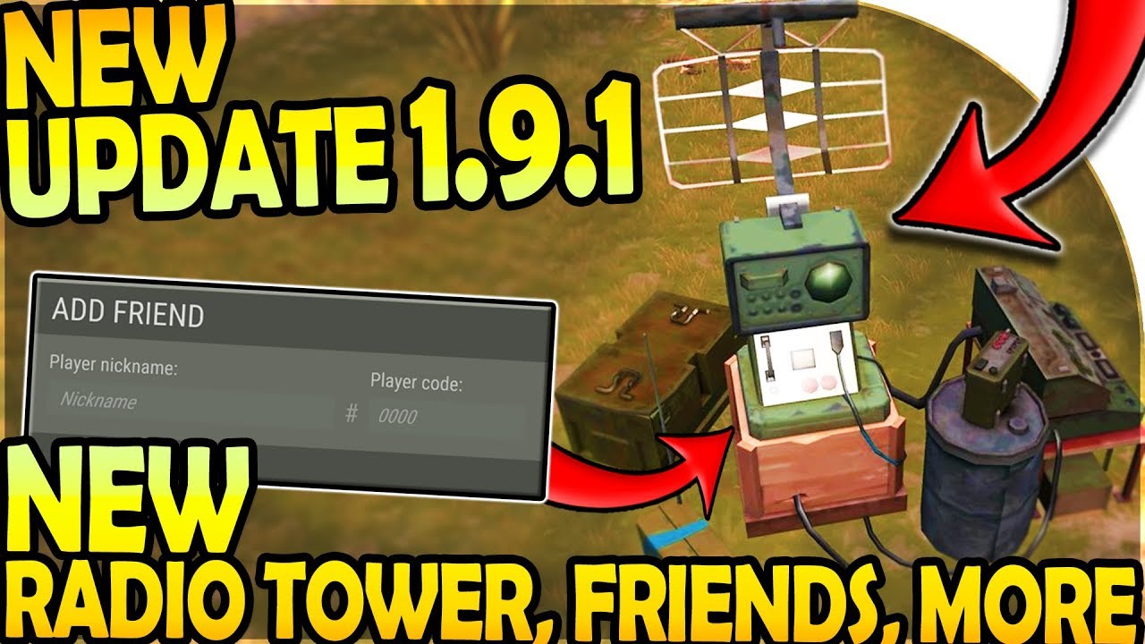 NEW UPDATE 1.9.1 - NEW RADIO TOWER + FRIENDS, CHAT, MORE!  - Last Day On Earth Survival Update 1.9.1