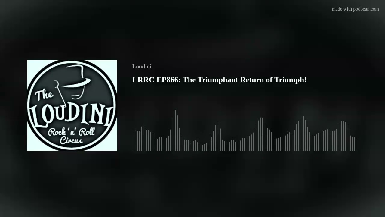 LRRC EP866: The Triumphant Return of Triumph!