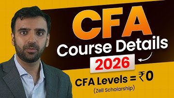 CFA Complete Course Details 2026 | Eligibility, Salary, Fees, Exam Structure
