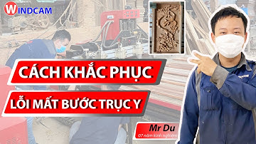 Cách Khắc Phục Lỗi Mất Bước Trục Y Máy CNC Gỗ