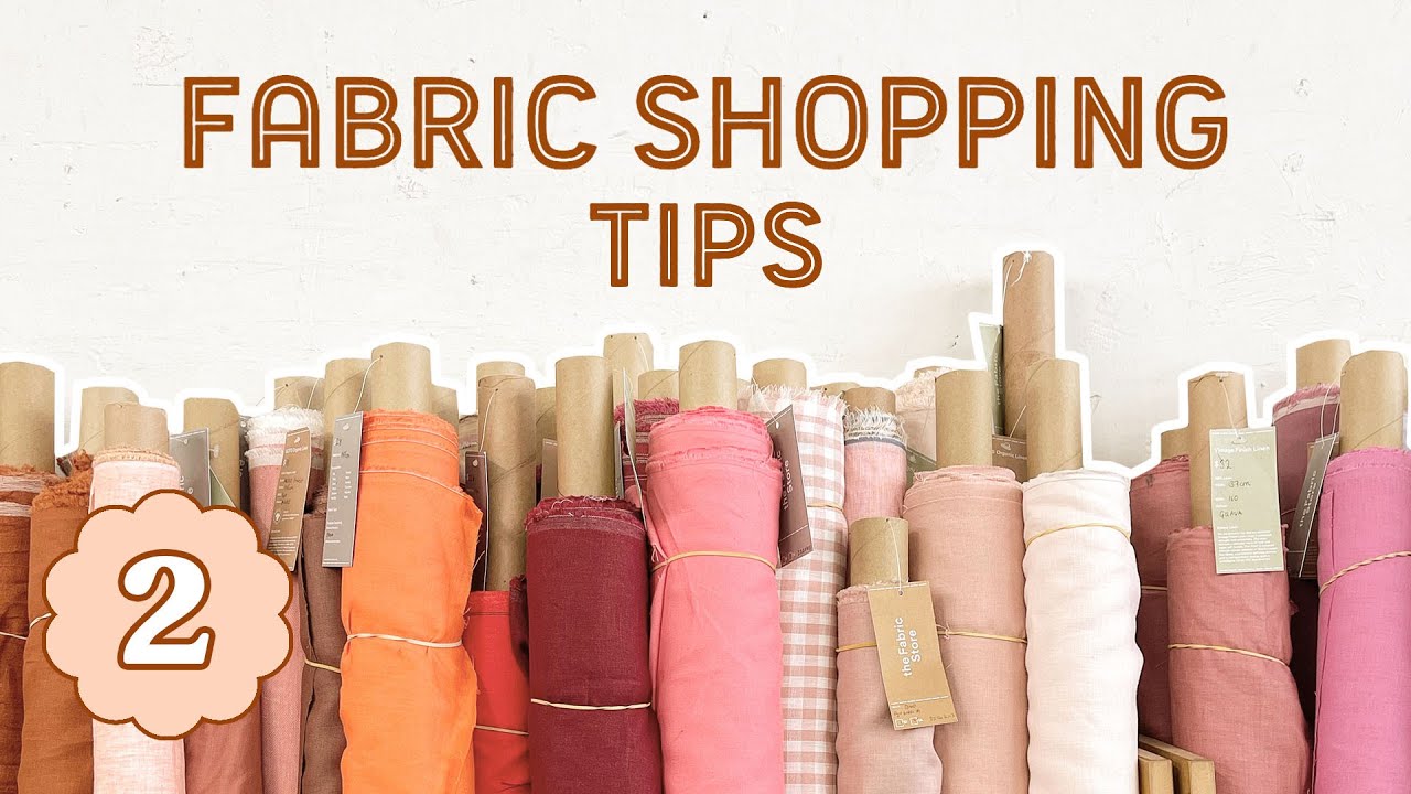 How To Shop For Fabric (MY BEST TIPS)  Sewing For Beginners - Episode 2 