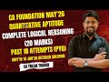 CA Foundation May 2026 | Complete Logical Reasoning | PYQ May’18–Jan’26 | Quantitative Aptitude I