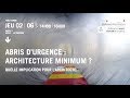 Table-Ronde | Abri d'urgence: une architecture minimum ?