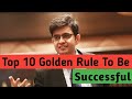 Sonu Sharma Top 10 Golden Rule To Be Successful In Your Life 🔥🔥 | Sonu Sharma Motivational Dialogues