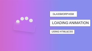 Glassmorphism CSS Animation Using HTML CSS