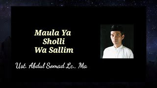 Maula Ya Sholli Ustadz Abdul Somad
