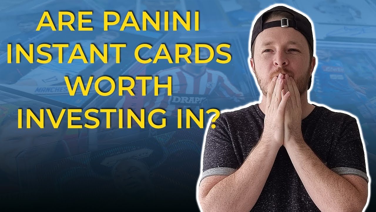 Are Panini Instant Cards Worth Investing In?