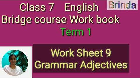 Class 7 Ws 9 English Bridge course work book work sheet 9 Grammar Adjectives ‎@BRINDA
