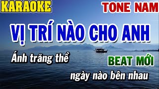 Karaoke Vị Trí Nào Cho Anh Tone Nam | Karaoke Beat | 84