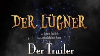 DER LÜGNER - Das Musical - Trailer