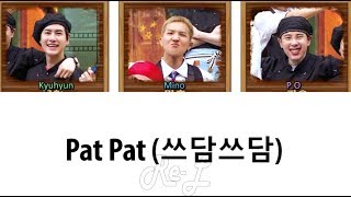 Mino, P.O, Kyuhyun (송민호, 피오, 규현) - 'Pat Pat (쓰담쓰담) Kang's Kitchen Theme Song' LYRICS