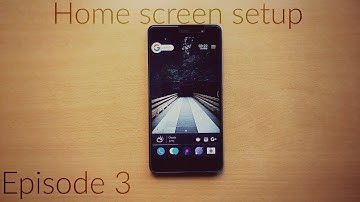 Home screen setup – Episode 3