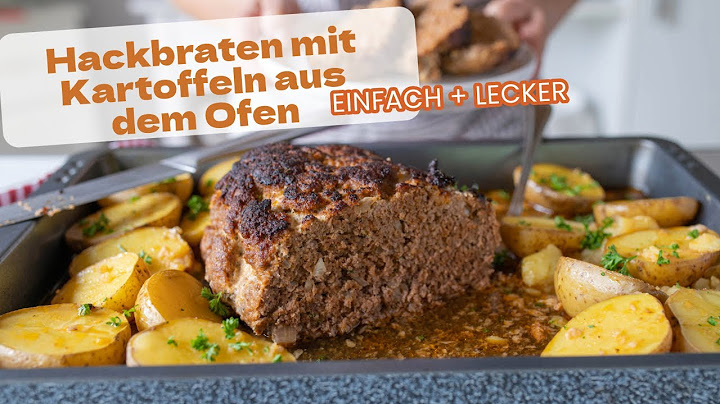 Hackbraten aus dem Backofen mit leckeren Kartoffeln - einfach und lecker Hausmannskost