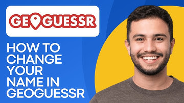 How to Change Your Name in GeoGuessr (2025) Quick and Easy