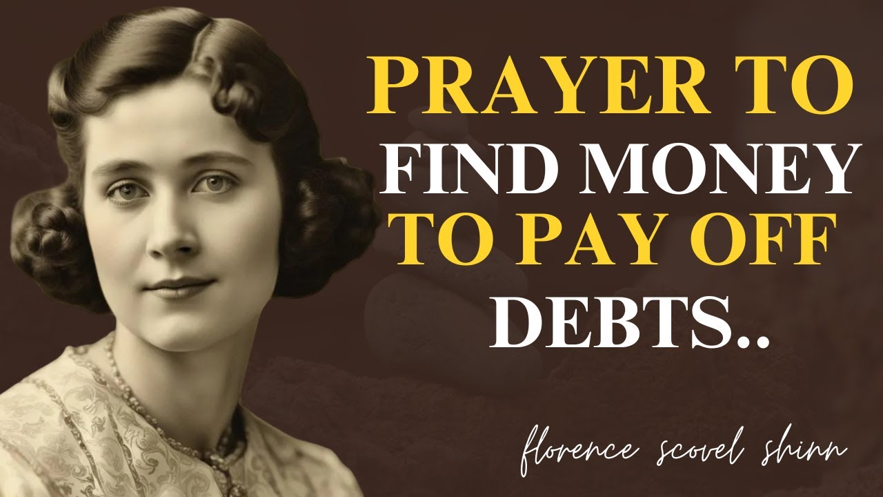 The Secret Prayer Florence Scovel Shinn Used to Erase Debt Forever… It Still Works!