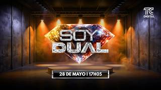 SOY DUAL - PROGRAMA #36